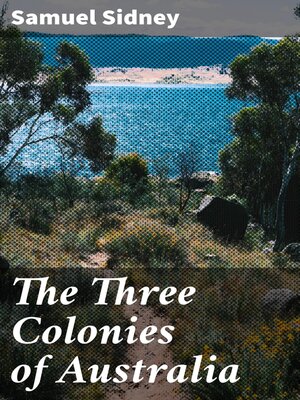 cover image of The Three Colonies of Australia